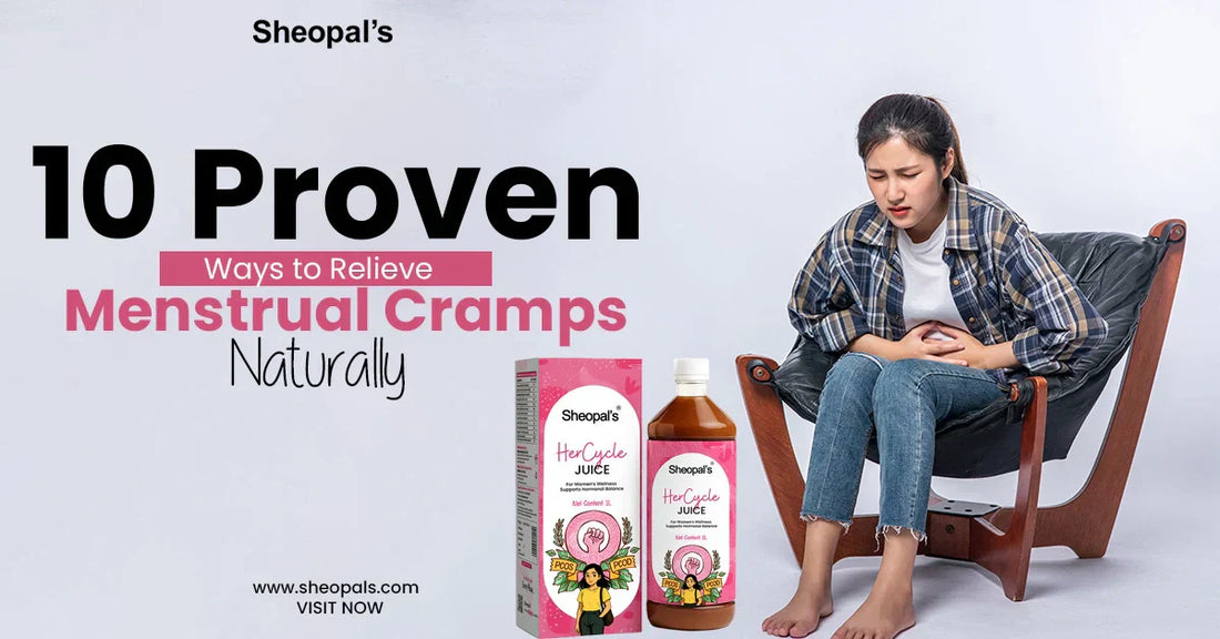 Proven Ways to Relieve Menstrual Cramps Naturally