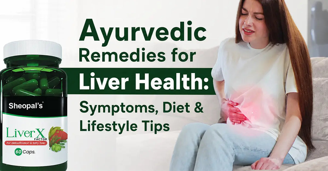 Ayurvedic Remedies for Liver 