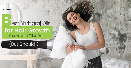 Best Bhringraj Oils for Hair Growth You Haven’t Tried Yet