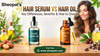 Hair Serum vs Hair Oil: Key Differences, Benefits & How to Choose