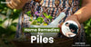 Top 10 Effective Home Remedies for Piles